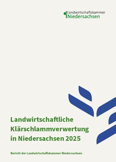 Landwirtschaftliche Kl&auml;rschlammverwertung in Niedersachsen 2025